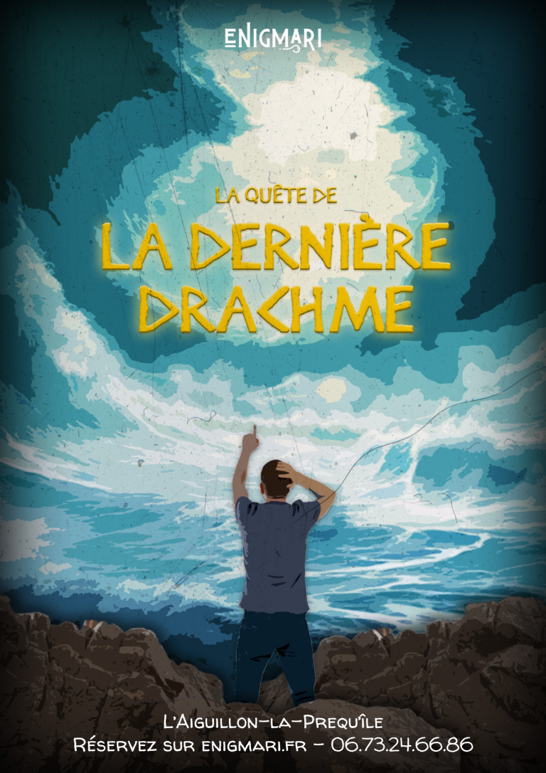 Affiche de la Quête de la Dernière Drachme avec les informations complémentaires - Activité sur la Faute sur Mer - Escape game urbain proposé par Enigmari